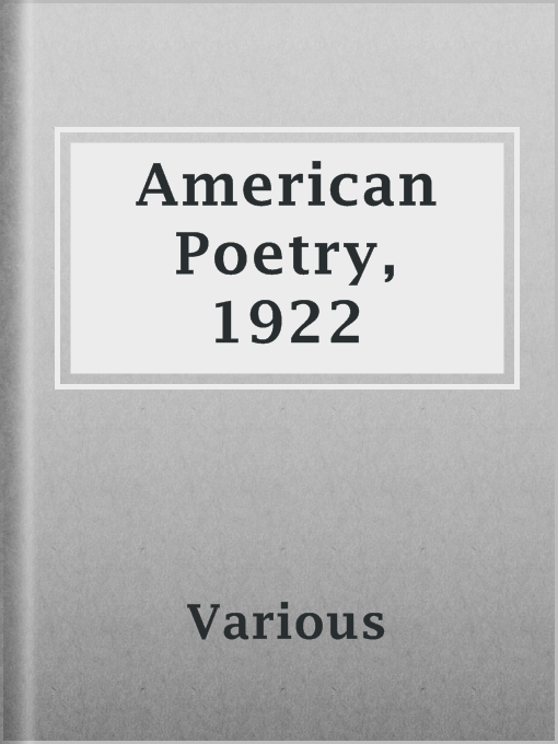 Title details for American Poetry, 1922 by Various - Available